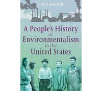 Chad Montrie A People's History of Environmentalism in the United St (Tascabile)