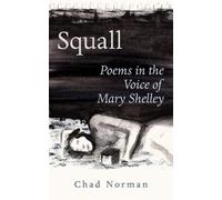 Chad Norman Squall (Tascabile) Essential Poets series