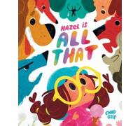 Chad Otis Hazel Is All That (Copertina rigida)