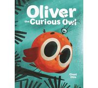 Chad Otis Oliver the Curious Owl (Copertina rigida)