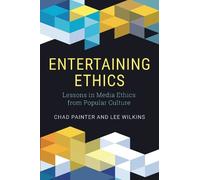 Chad Painter Lee Wilkins Entertaining Ethics (Copertina rigida)