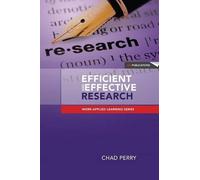 Chad Perry Efficient and Effective Research (Tascabile)