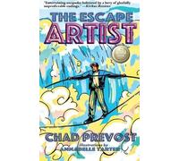 Chad Prevost The Escape Artist (Tascabile) Ubu Adventure