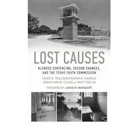 Chad R. Trulson Matt DeLisi Darin R. Haerle Jonathan W. Lost Causes (Tascabile)