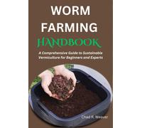 Chad R Weaver Worm Farming Handbook (Tascabile)