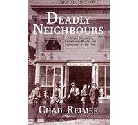 Chad Reimer Deadly Neighbours (Tascabile)