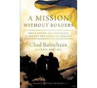 Chad Robichaux A Mission Without Borders (Tascabile)