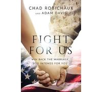 Chad Robichaux Adam Davis Fight for Us (Tascabile)