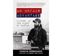 Chad Robichaux An Unfair Advantage (Tascabile)