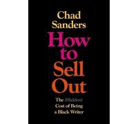 Chad Sanders How to Sell Out (Copertina rigida)