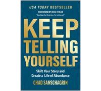 Chad Sanschagrin Keep Telling Yourself (Copertina rigida)