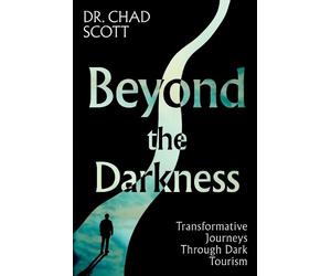 Chad Scott Beyond the Darkness (Tascabile)