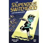 Chad Sell Mary Win The Stupendous Switcheroo #3: Can't Go Ho (Copertina rigida)