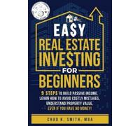 Chad Smith Easy Real Estate Investing for Beginners (Tascabile)