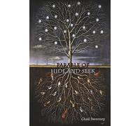 Chad Sweeney Parable of Hide and Seek (Tascabile)