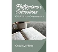 Chad Sychtysz Philippians and Colossians Quick Study Commentary (Tascabile)