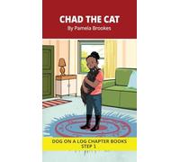 Chad the Cat Chapter Book: Decodable Chapter Book Series for Students Learning to Read. For Beginning Readers and Students with Dyslexia. (Step 1-All ... Consonant Digraphs ch, sh, th, wh, ck): 3