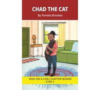 Chad the Cat Chapter Book: Decodable Chapter Book Series for Students Learning to Read. For Beginning Readers and Students with Dyslexia. (Step 1 All ... plus Consonant Digraphs ch, sh, th, wh, ck)