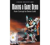 Chad Walker Eric Walker Jani Making a Game Demo: from Concept to De (Tascabile)