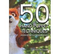 Chad Williams 50 Hand Puppet Techniques (Tascabile)