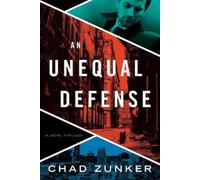 Chad Zunker An Unequal Defense (Tascabile) David Adams