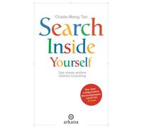 Chade-Meng Tan An Search Inside Yourself: Optimiere dein Leben durch (Tascabile)