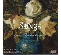 Chadwick, G.W. - George Whitefield Chadwick: Songs