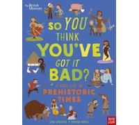 Chae Strathie – British Museum: So You Think You've Got It Bad? – Tascabile