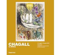 Chagall. La Bibbia. Ediz. illustrata