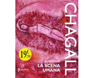Chagall. La scena umana. Ediz. a colori
