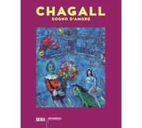 Libri Chagall. Sogno D'amore