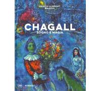 Chagall. Sogno e magia. Ediz. illustrata