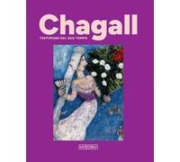 Chagall. Testimone del suo tempo. Ediz. illustrata