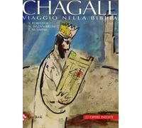 Chagall. Viaggio nella Bibbia. Studi inediti e gouaches. Ediz. illustrata
