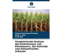 Chahul Emmanuel Vergleichende Analyse des Einkommens von Kleinbauern (Tascabile)