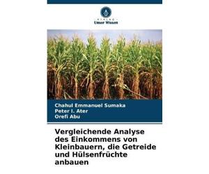 Chahul Emmanuel Vergleichende Analyse des Einkommens von Kleinbauern (Tascabile)