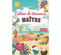 Chaier de Vacances pour Super Maître : Cadeau Maître d'école fin d'année personnalisé - Activités, multi jeux et surprise originale pour lui dire Merci.