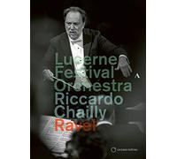 Chailly Conducts Ravel (DVD) Lucerne Festival Orchestra
