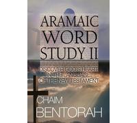 Chaim Bentorah Aramaic Word Study II (Tascabile)