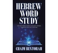 Chaim Bentorah Hebrew Word Study (Tascabile)