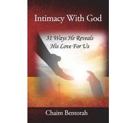 Chaim Bentorah Intimacy With God (Tascabile)
