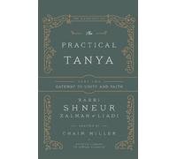 Chaim Miller The Practical Tanya - Part Two - Gateway to Unit (Copertina rigida)