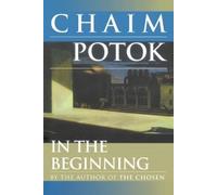 Chaim Potok In the Beginning (Tascabile)