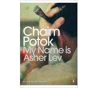 Chaim Potok My Name is Asher Lev (Tascabile) Penguin Modern Classics