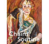 Chaïm Soutine: Against the Current