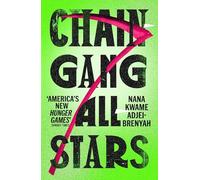 Chain-Gang All-Stars: 'America's new Hunger Games' SUNDAY TIMES