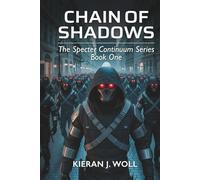 Chain of Shadows: The Specter Continuum Series - Book One