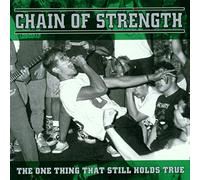 Chain Of Strength - The One Thing That Still Holds True