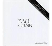 Chain, Paul - Unreleased Vol.2