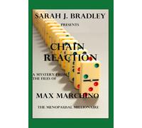 Chain Reaction: A Max Marchino Mystery